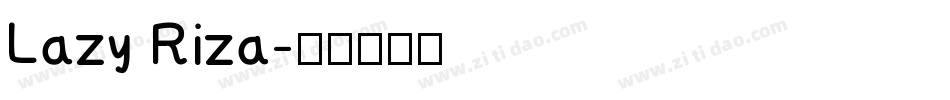 Lazy Riza字体转换